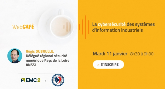 WebCafé « La cybersécurité des systèmes d&rsquo;information industriels »